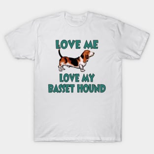 Love Me, Love My Basset Hound T-Shirt